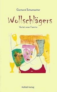 Wollschlägers - Gerhard Schumacher - ebook