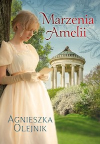 Marzenia Amelii - Agnieszka Olejnik - ebook + książka