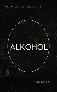 Alkohol - Fabienne P. - ebook