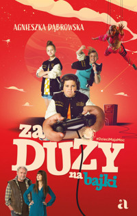 Za duży na bajki - Agnieszka Dąbrowska - książka