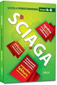 Ściąga szkoła podstawowa klasa 4-6 - Białek Małgorzata, Gradoń Olga, Molicki Damian - książka