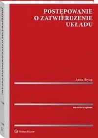 Postępowanie o zatwierdzenie układu - Anna Hrycaj - książka