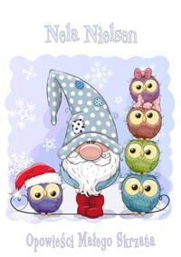 Opowieści Małego Skrzata - Nela Nielsen - ebook