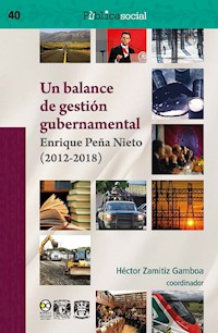 Un balance de gestión gubernamental - Héctor Zamitiz Gamboa - ebook