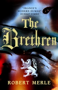 The Brethren: Fortunes of France 1 - Robert Merle - ebook