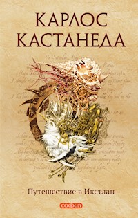 Путешествие в Икстлан - Карлос Кастанеда - ebook