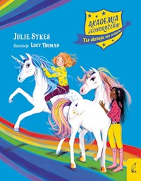 Akademia Jednorożców Zbiór przygód - Julie Sykes - książka