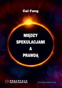 Między spekulacjami a prawdą - Fang Cai - książka