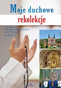 Moje duchowe rekolekcje - Anna Paterek - książka