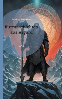 Kurzgeschichten aus Asgard - Mathias Bellmann - ebook