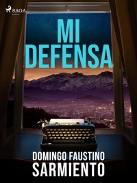 Mi defensa - Domingo Faustino Sarmiento - ebook