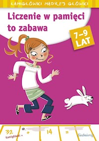 Liczenie w pamięci to zabawa 7-9 lat Łamigłówki mądrej główki - Rougier Roger - książka