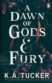 A Dawn of Gods and Fury - K.A. Tucker - książka