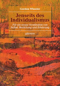 Jenseits des Individualismus - Gordon Wheeler - ebook