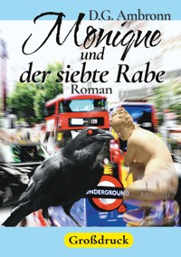 Monique und der siebte Rabe - D.G. Ambronn - ebook