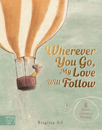 Wherever You Go, My Love Will Follow - Birgitta Sif - ebook