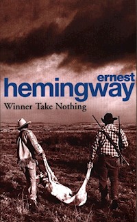Winner Take Nothing - Ernest Hemingway - książka
