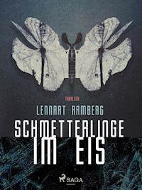 Schmetterlinge im Eis - Lennart Ramberg - ebook