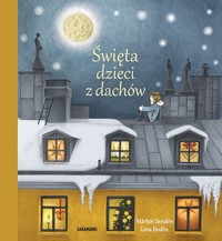 Święta dzieci z dachów - Marten Sandén - książka