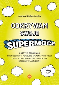 Odkrywam swoje supermoce - Stalka-Jarska Joanna - książka