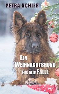 Ein Weihnachtshund für alle Fälle - Petra Schier - ebook