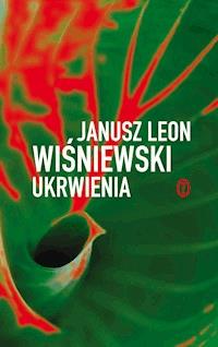 Ukrwienia - Janusz Leon Wiśniewski - ebook