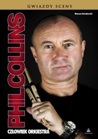 Phil Collins. Człowiek orkiestra - Maurycy Nowakowski - ebook