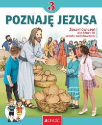 Religia. Szkoła podstawowa. Klasa 3. Poznaję Jezusa. Ćwiczenia. Jedność 2022 - K. Mielnicki, E. Kondrak - książka