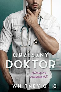 Grzeszny doktor. Intensywne doznania. - Whitney G - ebook + audiobook