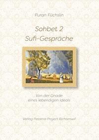 Sohbet 2 - Sufi-Gespräche - Puran Füchslin - ebook