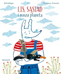 Lis, Sąsiad i nasza planeta - Tigre Fibre - książka