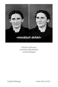 moralisch defekt - Lisbeth Herger - ebook