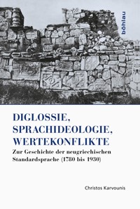 Diglossie, Sprachideologie, Wertekonflikte - Christos Karvounis - ebook