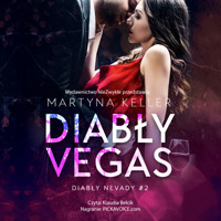 Diabły Vegas - Martyna Keller - ebook + audiobook