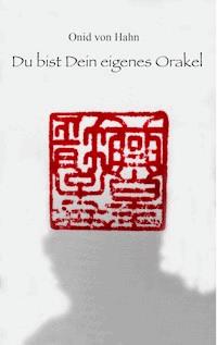 Du bist Dein eigenes Orakel - Onid von Hahn - ebook