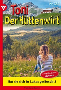Hat sie sich in Lukas getäuscht? - Friederike von Buchner - ebook