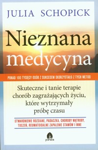 Nieznana medycyna - Schopick Julia - książka