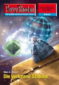 Perry Rhodan 2564: Die verlorene Stimme - Dennis Mathiak, Marc A. Herren - ebook
