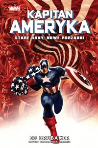Kapitan Ameryka. Stare rany, nowe porządki. Tom 9 - Eaton Scott, Samnee Chris, Brubaker Ed - książka