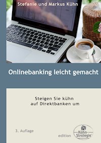 Onlinebanking leicht gemacht - Stefanie Kühn - ebook
