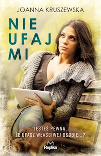 Nie ufaj mi - Joanna Kruszewska - książka