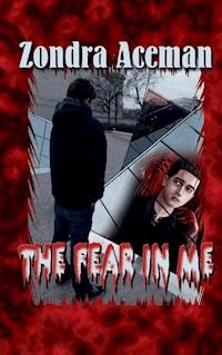 The fear in me - Zondra Aceman - ebook