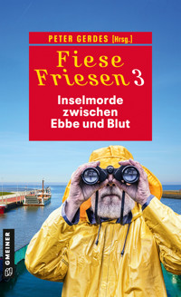 Fiese Friesen 3 - Inselmorde zwischen Ebbe und Blut - Thomas Breuer - ebook
