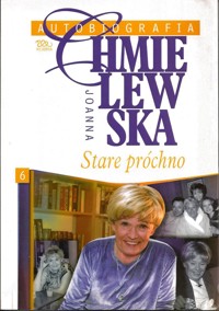 Autobiografia: Stare próchno - Joanna Chmielewska - ebook