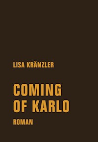 Coming of Karlo - Lisa Kränzler - ebook