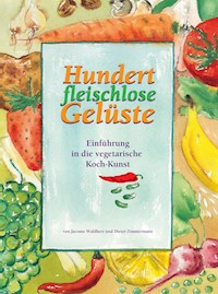 Hundert fleischlose Gelüste - Jacomo Waldherr - ebook