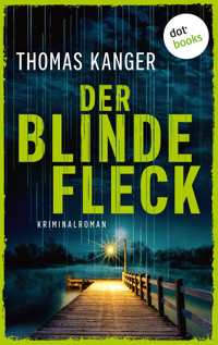 Der blinde Fleck - Kanger Thomas - ebook