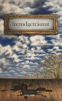 fremdgeträumt - Kiara Kern - ebook