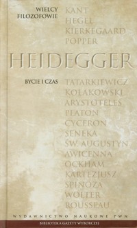 Wielcy Filozofowie 23 Bycie i czas - Heidegger Martin - książka