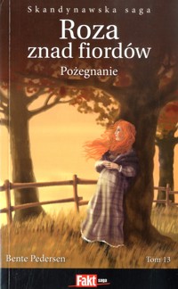 Roza znad fiordów. Pożegnanie - Bente Pedersen - ebook